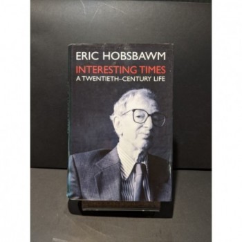 Interesting Times: A Twentieth-Century Life Book by Hobsbawn, Eric