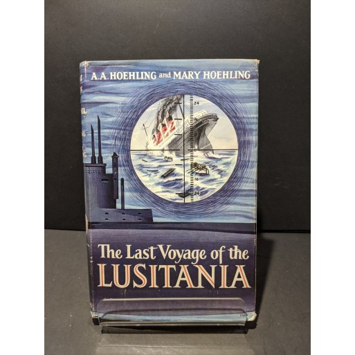 The Last Voyage of the Lusitania Book by Hoehling & Hoehling