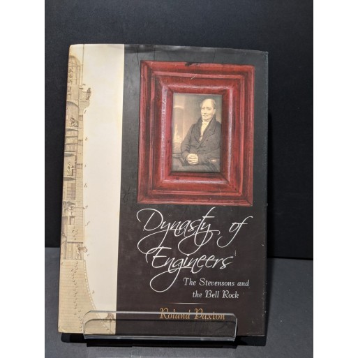 Dynasty of Engineers: The Stevensons and the Bell Rock Book by Paxton, Roland