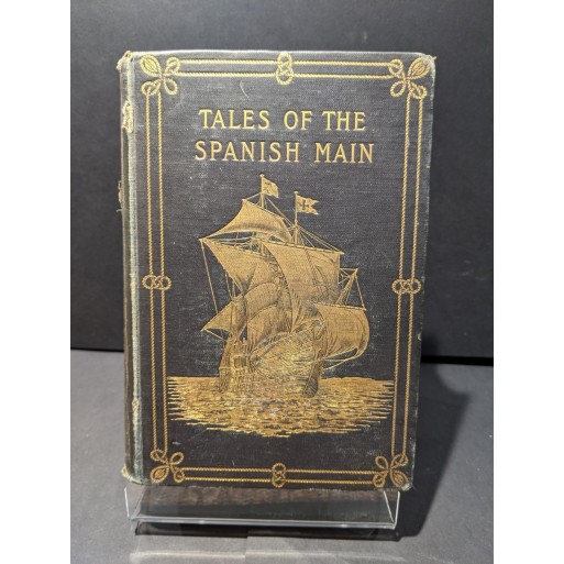 Tales of the Spanish Main Book by Morris, Mowbray