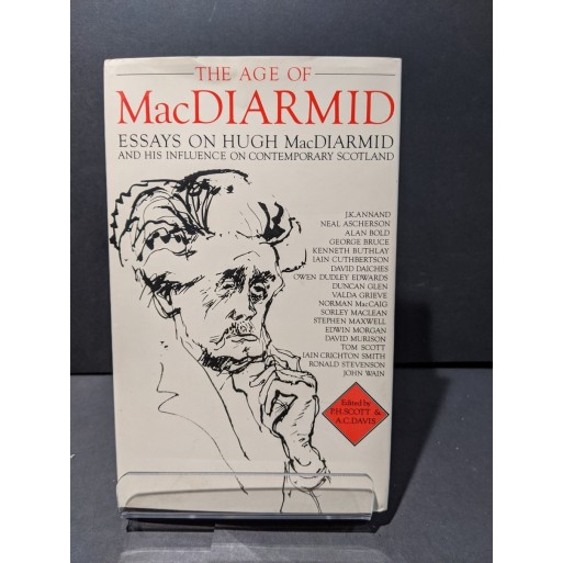The Age of MacDiarmid.  Essays on Hugh MacDiarmid Book by Scott & David (eds)