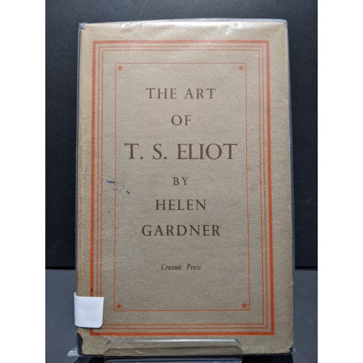 The Art of T S Eliot Book by Gardner, Helen