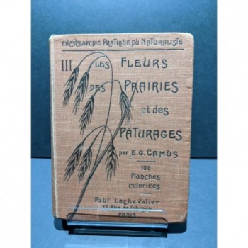 Volume III of Encyclopedie Practique du Naturaliste - Les Fleurs des Prairies et des Paturages Book by Camus, E. G.