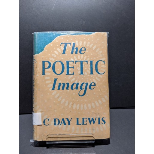 The Poetic Image Book by Lewis, C Day