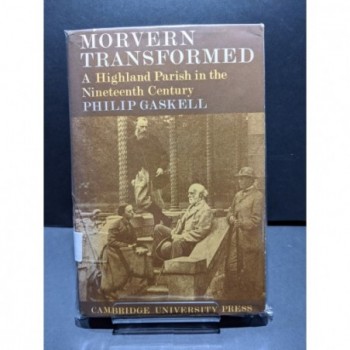 Morvern Transformed - A Highland Parish in the Nineteenth Century Book by Gaskell, Philip