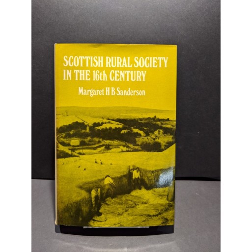 Scottish Rural Society in the 16th Century Book by Sanderson, Margaret H B