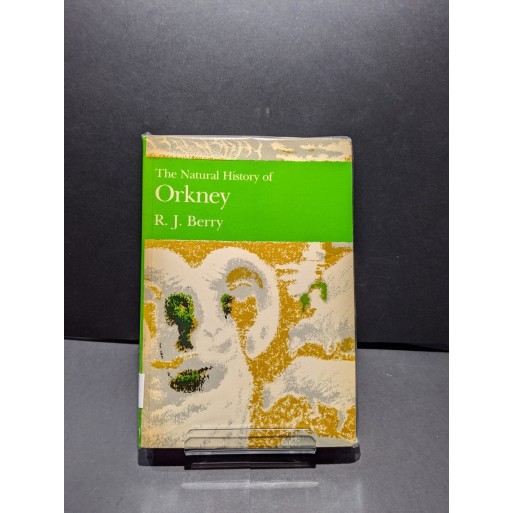 The Natural History of Orkney Book by Berry, R J