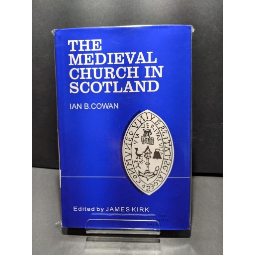 The Medieval Church in Scotland Book by Cavan, Ian B