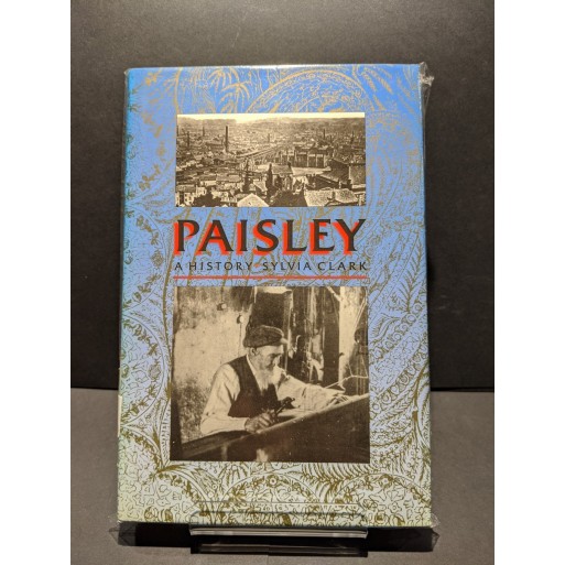 Paisley - A History Book by Clark, Sylvia