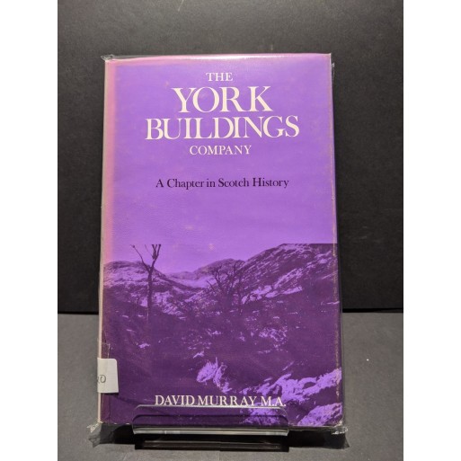 The York Buildings Company - a Chapter in History Book by Murray, David