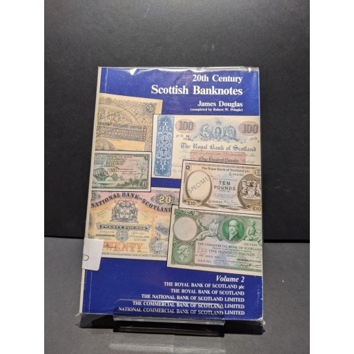20th Century Scottish Banknotes Volume 2 Book by Douglas, James