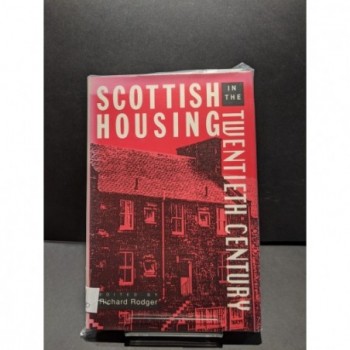 Scottish Housing in the Twentieth Century Book by Rodger, Richard (ed)