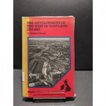 The Development of the West of Scotland Book by Slaven, Anthony