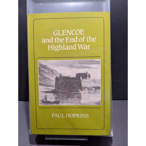 Glencoe and the End of the Highland War Book by Hopkins, Paul