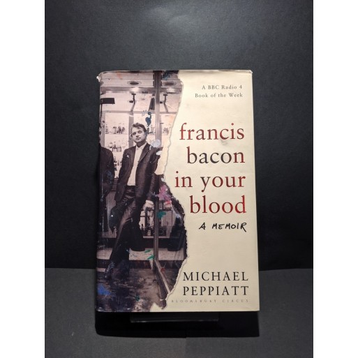 Francis Bacon in your Blood Book by Peppiatt, Michael