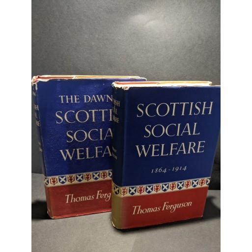The Dawn of Scottish Social Welfare - 2 volumes Book by Ferguson, Thomas