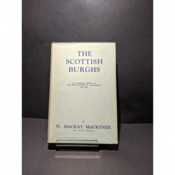 The Scottish Burghs Book by Mackenzie,  W Mackay