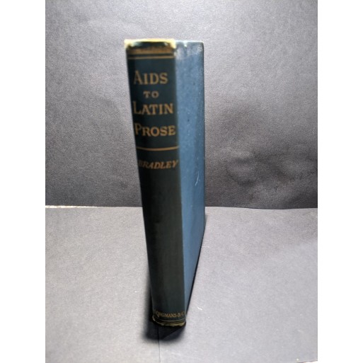 Aids to Writing Latin Prose Book by Bradley, G G Aids to Writing Latin Prose Book by Bradley, G G