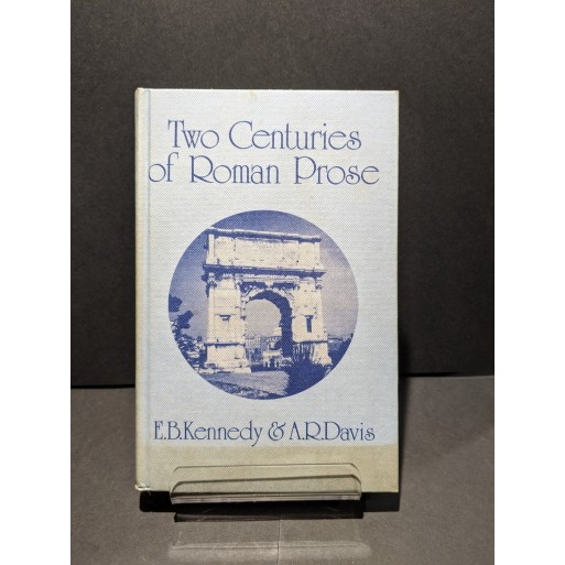 Two Centuries of Roman Prose Book by Kennedy & Davis