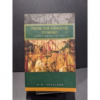 From the Gracchi to Nero: A History of Rome from 133BC to AD68 Book by Scullard, H H