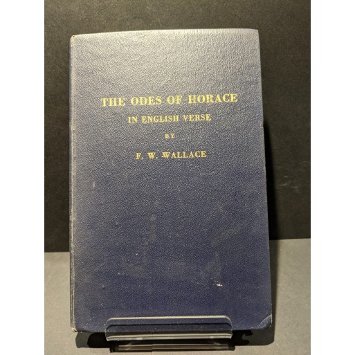 The Odes of Horace in English Verse Book by Wallace, F W
