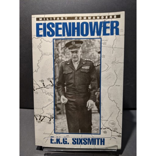 Eisenhower Book by Sixsmith, E K G