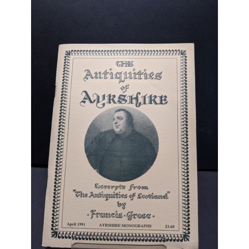 The Antiquities of Ayrshire Book by Grose, Frances The Antiquities of Ayrshire Book by Grose, Frances