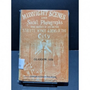 Midnight Scenes & Social Photographs Glasgow 1858 Book by McCaffrey, John F (intro)