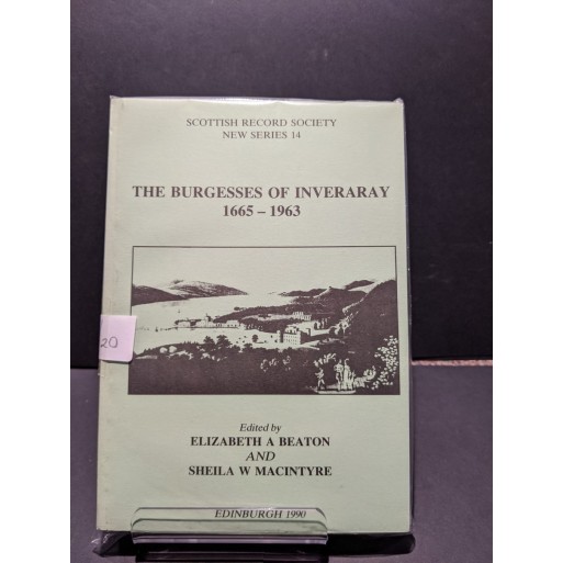 The Burgesses of Inveraray 1665-1963 Book by Beaton & MacIntyre (eds)