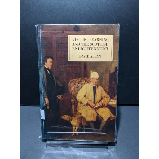 Virtue, Learning and the Scottish Enlightenment Book by Allan, David