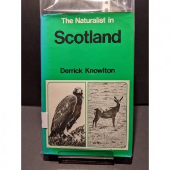 The Naturalist in Scotland Book by Knowlton, Derrick