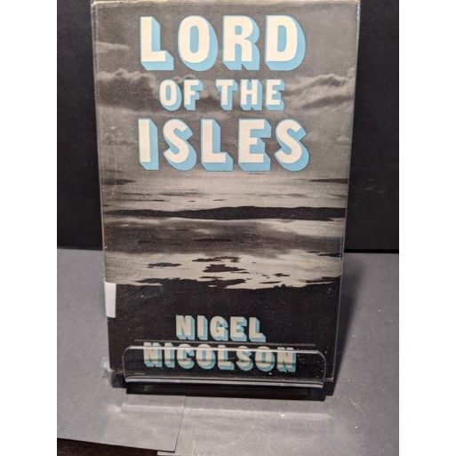 Lord of the Isles: Lord Leverhulme and the Hebrides Book by Nicolson, Nigel