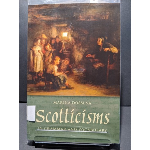 Scotticisms in Grammar and Vocabulary Book by Dessena, Marina