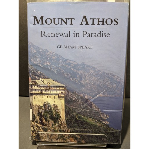 Mount Athos: Renewal in Paradise Book by Speake, Graham