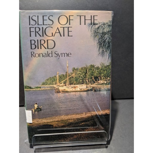 Isles of the Frigate Bird Book by Syme, Ronald