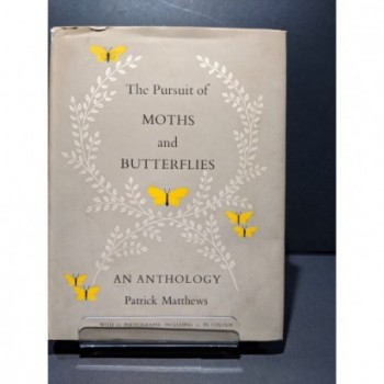 The Pursuit of Moths & Butterflies: An Anthology Book by Matthews, Patrick