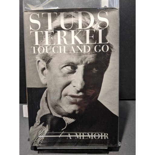 Touch and Go - A Memoir Book by Terkel, Studs, with Sydney Lewis