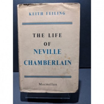 The Life of Neville Chamberlain Book by Feiling, Keith