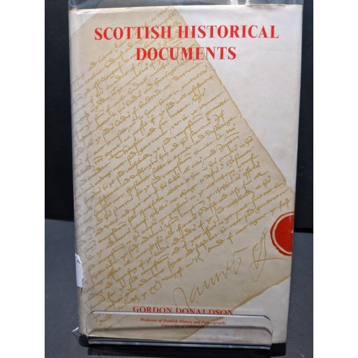 Scottish Historical Documents Book by Donaldson, Gordon Scottish Historical Documents Book by Donaldson, Gordon