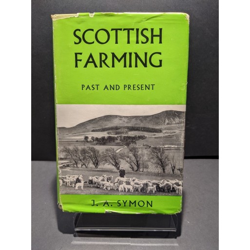 Scottish Farming: Past and Present Book by Symon, J A Scottish Farming: Past and Present Book by Symon, J A