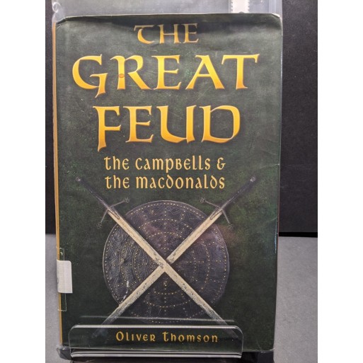 The Great Feud:  The Campbells & the Macdonalds Book by Thomson, Oliver