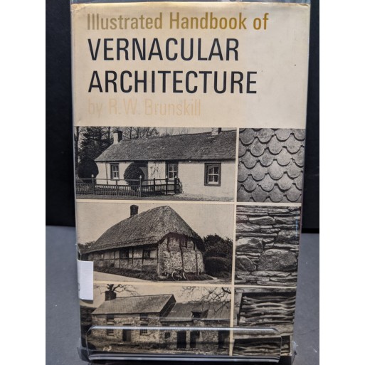 Illustrated Handbook of Vernacular Architecture Book by Brunskill, R W