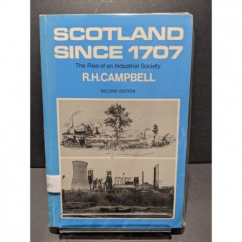 Scotland Since 17070: The Rise of an Industrial Society Book by Camnpbell, R H