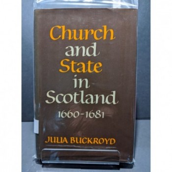 Church and State in Scotland 1660-1681 Book by Buckroyd, Julia