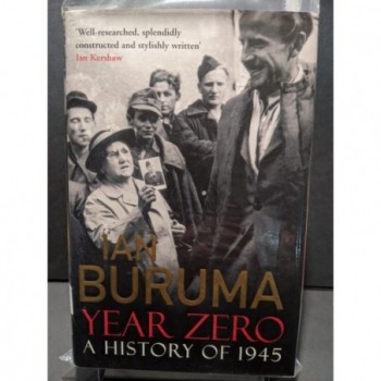 Year Zero: A History of 1945 Book by Buruma, I