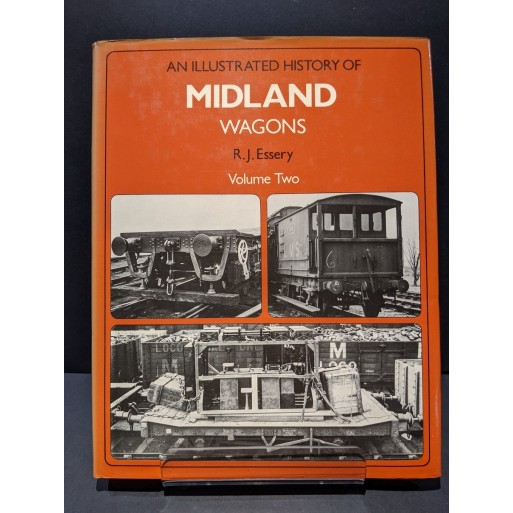 An Illustrated History of Midland Wagons: Volume Two Book by Essery, R J