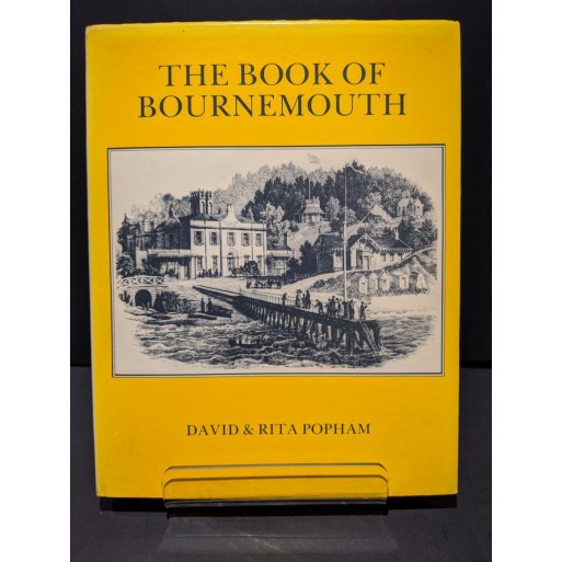 The Book of Bournemouth Book by Popham, David & Rita