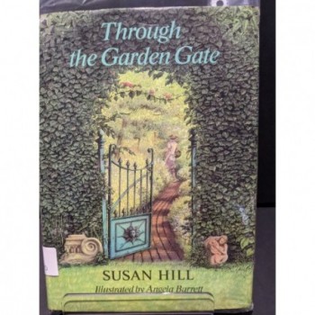 Through the Garden Gate Book by Hill, Susan